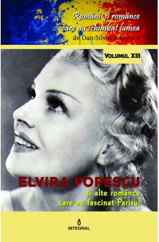 Elvira Popescu și alte românce care au fascinat Parisul - Boerescu Dan-Silviu